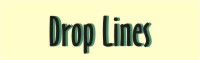 Drop lines are used to hold the dogs when they are not on the main gangline of the sled.